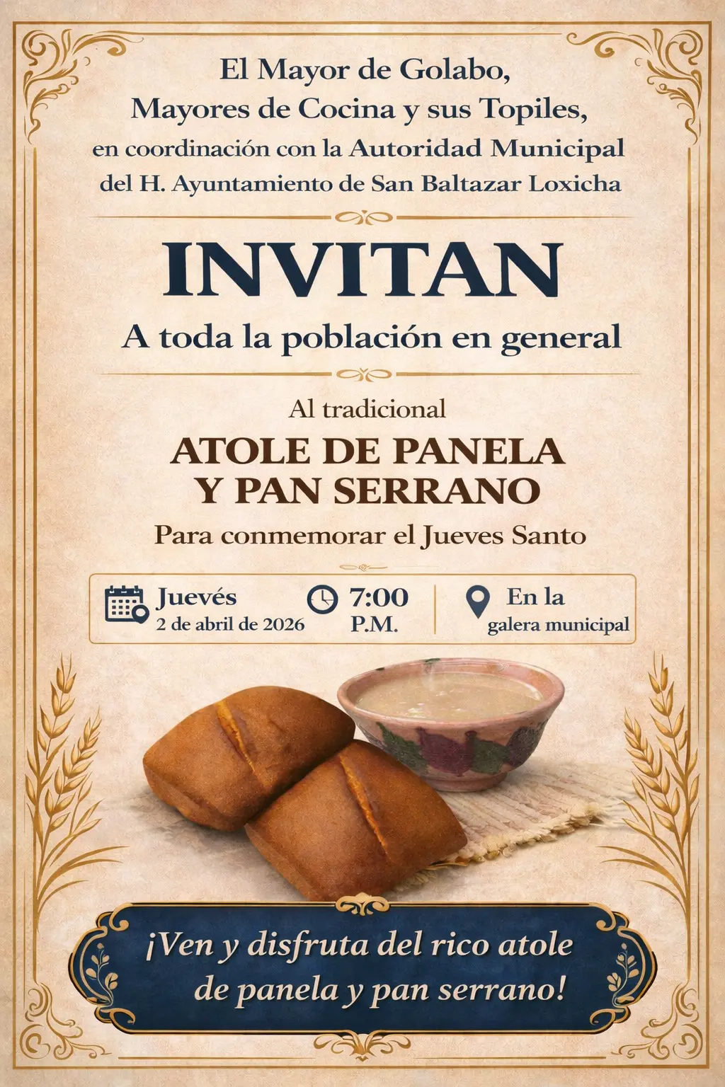 Invitación a la degustación del tradicional atole de panela y pan serrano